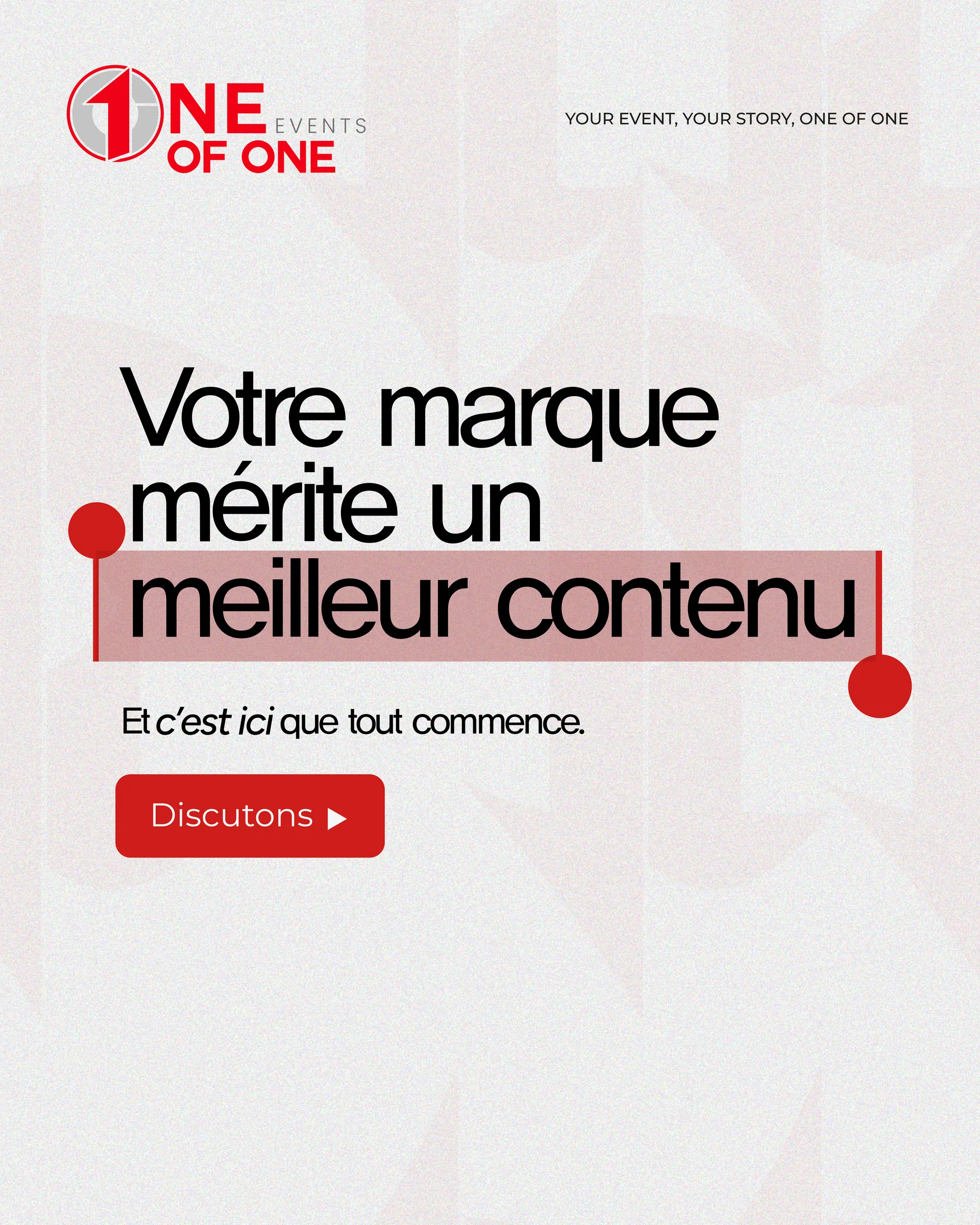 One of One — Campagne de marque